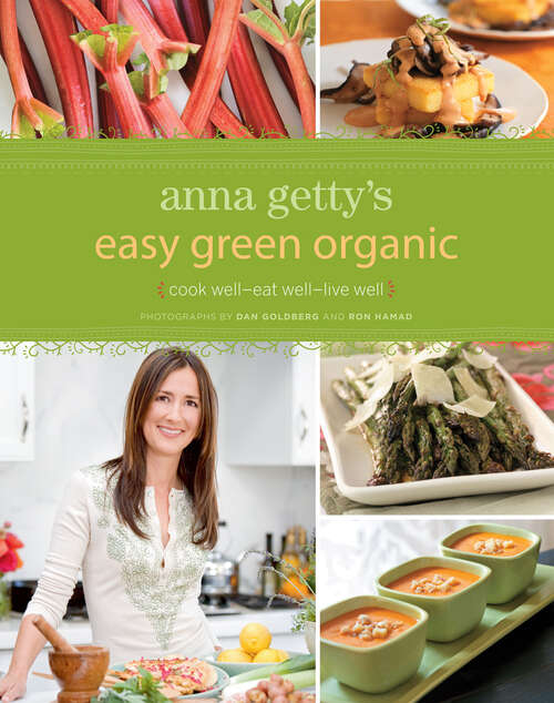Anna Getty's Easy Green Organic