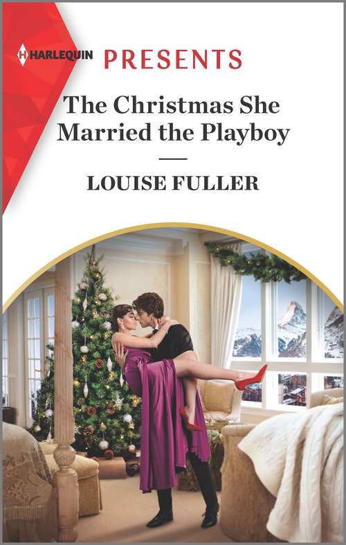 The Christmas She Married the Playboy: An Uplifting International Romance (Christmas with a Billionaire #2)