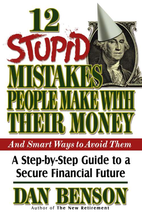 Book cover of 12 Stupid Mistakes People Make with Their Money