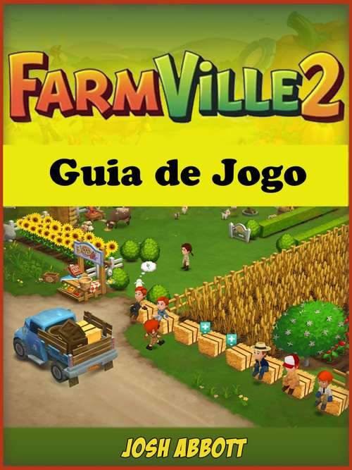 Book cover of Farmville 2 Guia de Jogo