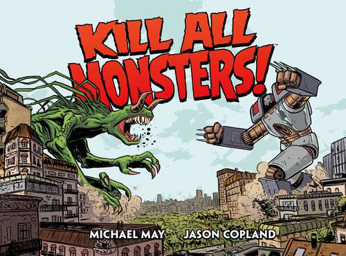 Book cover of Kill All Monsters Omnibus Volume 1