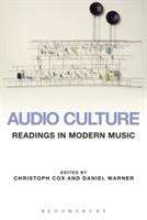Book cover of Audio Culture: Readings in Modern Music