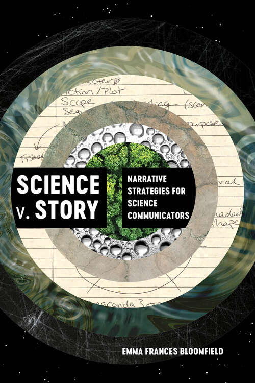 Book cover of Science v. Story: Narrative Strategies for Science Communicators