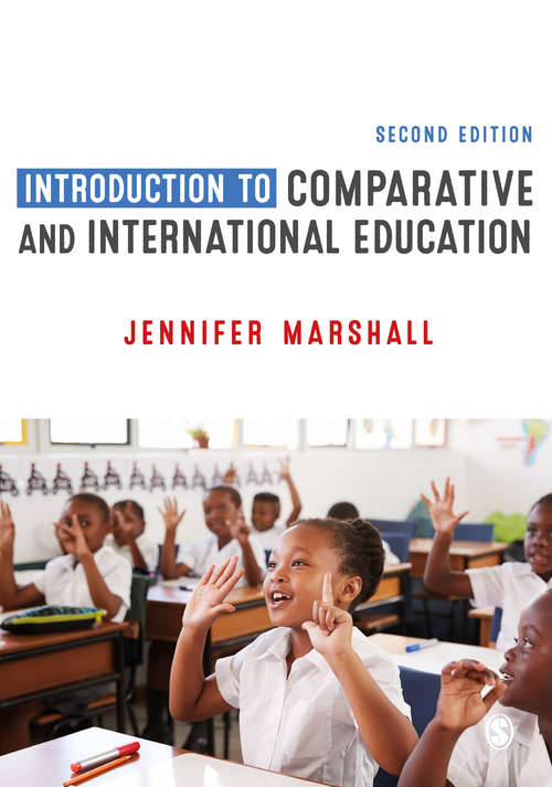 Book cover of Introduction to Comparative and International Education (Second Edition)