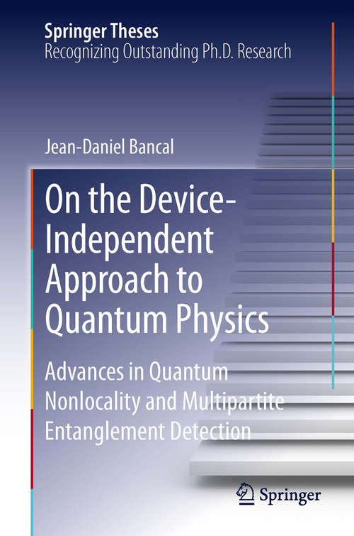 On the Device-Independent Approach to Quantum Physics