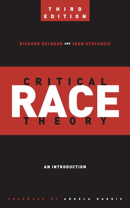 Book cover of Critical Race Theory: An Introduction (Third Edition) (Critical America #20)