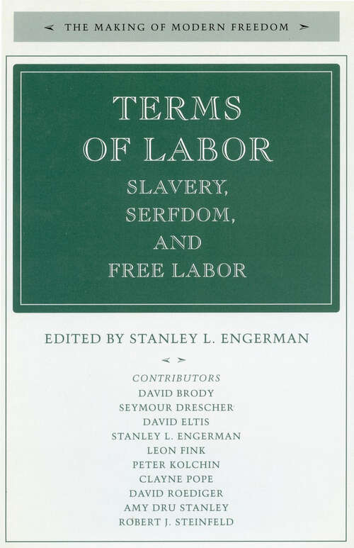 Terms of Labor: Slavery, Serfdom, and Free Labor