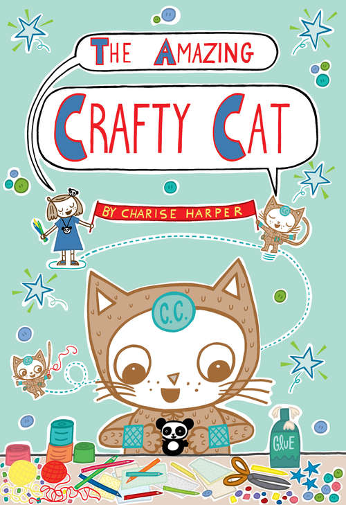 Book cover of The Amazing Crafty Cat (Crafty Cat #1)
