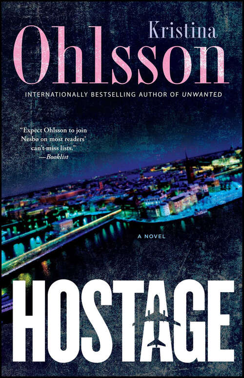 Book cover of Hostage: A Novel (The\fredrika Bergman Ser. #4)