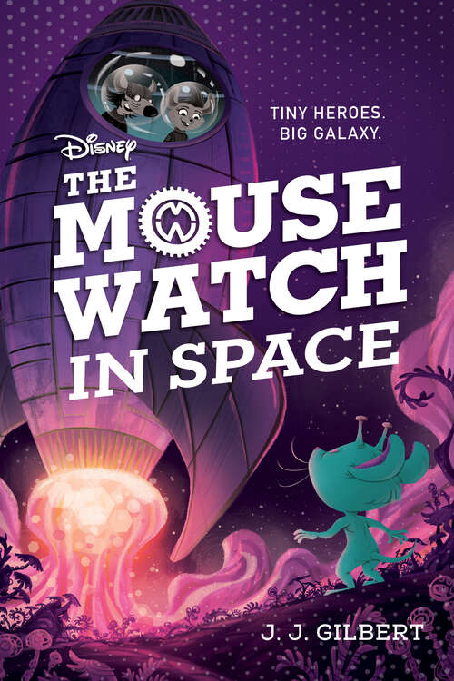 Book cover of Mouse Watch in Space, The-The Mouse Watch, Book 3 (The Mouse Watch)