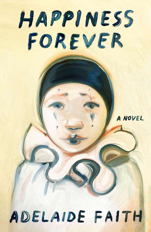 Book cover of Happiness Forever: A Novel