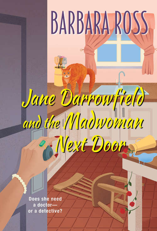 Book cover of Jane Darrowfield and the Madwoman Next Door (A Jane Darrowfield Mystery #2)
