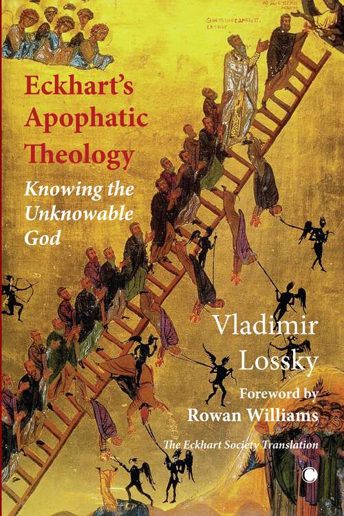Book cover of Eckhart's ApophaticTheology: Knowing the Unknowable God (1)