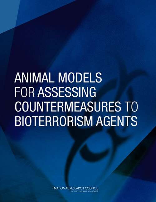 Book cover of Animal Models for Assessing Countermeasures to Bioterrorism Agents