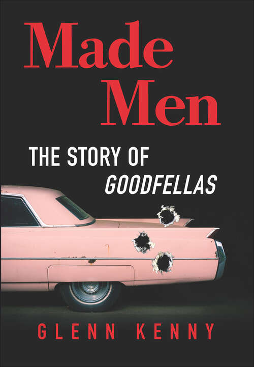 Book cover of Made Men: The Story of Goodfellas (Original)