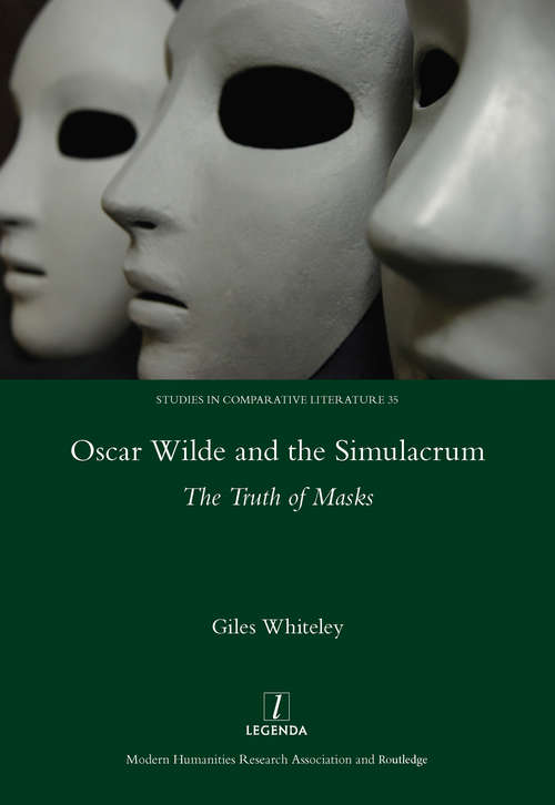 Book cover of Oscar Wilde and the Simulacrum: The Truth of Masks