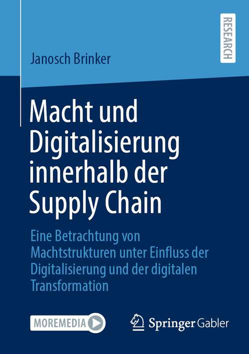 Book cover of Macht und Digitalisierung innerhalb der Supply Chain: Eine Betrachtung von Machtstrukturen unter Einfluss der Digitalisierung und der digitalen Transformation (2024)