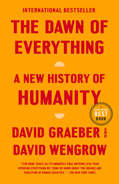 Book cover of The Dawn of Everything: A New History of Humanity