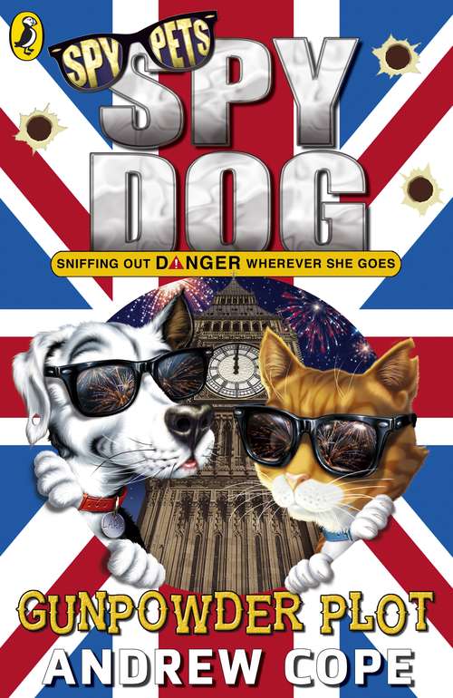 Book cover of Spy Dog: The Gunpowder Plot (Spy Dog #12)