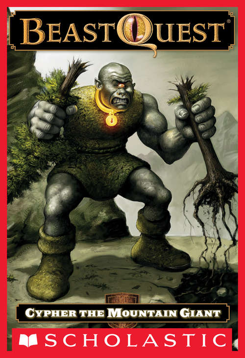 Book cover of Beast Quest #3: Cypher the Mountain Giant