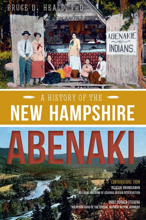 A History of the New Hampshire Abenaki (American Heritage)