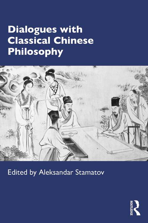 Book cover of Dialogues with Classical Chinese Philosophy (1)