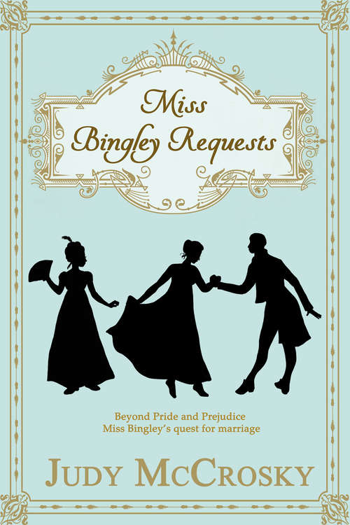 Book cover of Miss Bingley Requests: A Novel