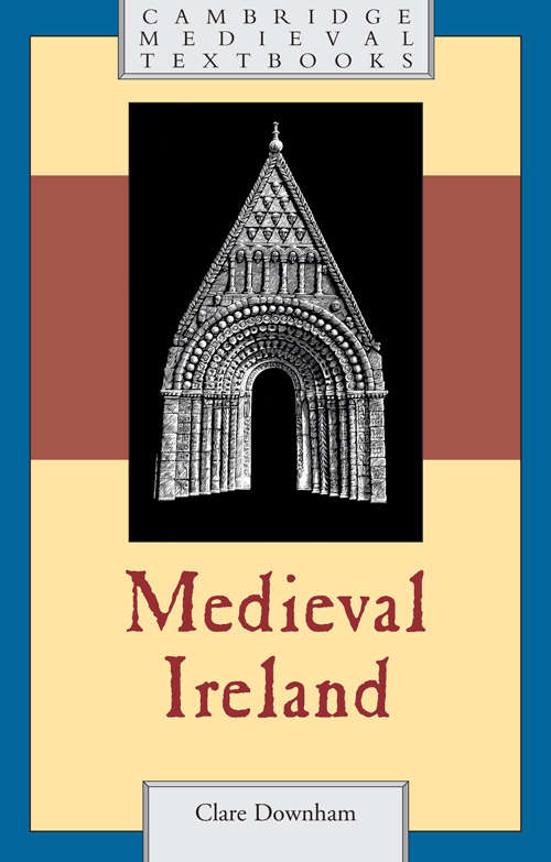 Book cover of Cambridge Medieval Textbooks: Medieval Ireland (Cambridge Medieval Textbooks)