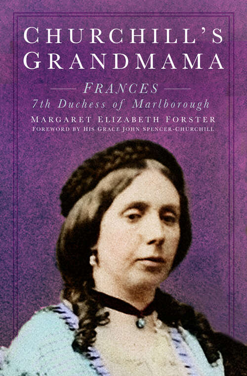 Book cover of Churchill's Grandmama: Frances 7th Duchess of Marlborough