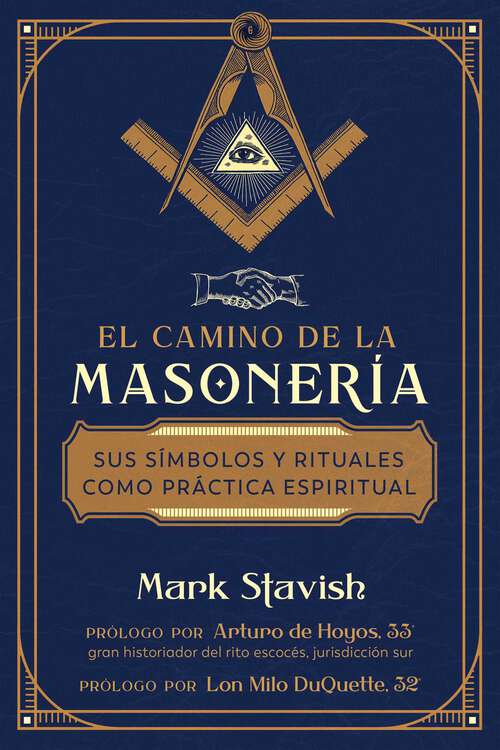 Book cover of El camino de la masonería: Sus símbolos y rituales como práctica espiritual