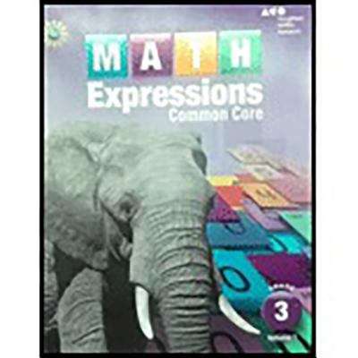 Book cover of Math Expressions Common Core Volume 1 Grade 3