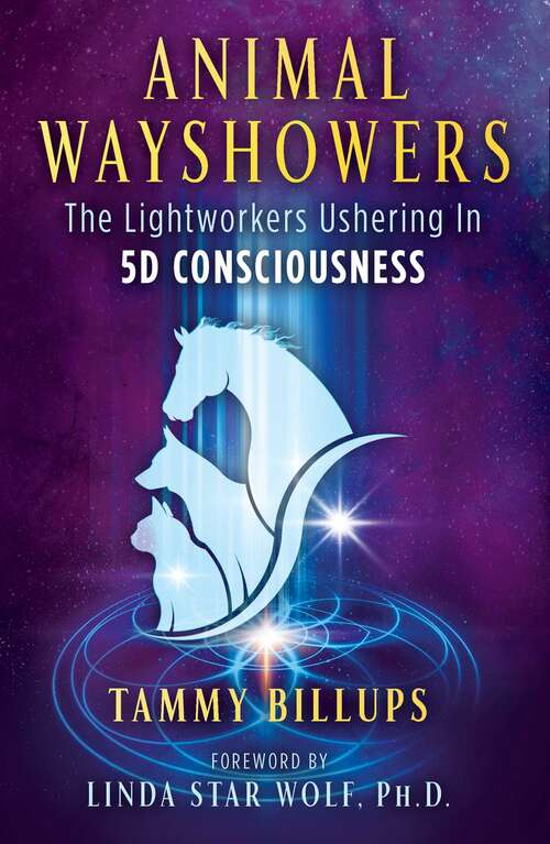 Book cover of Animal Wayshowers: The Lightworkers Ushering In 5D Consciousness