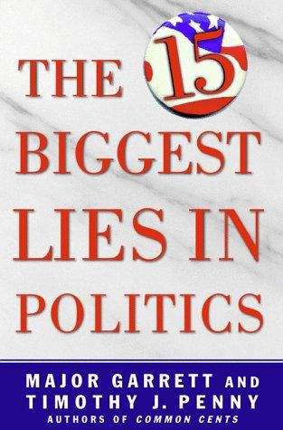 The Fifteen Biggest Lies In Politics