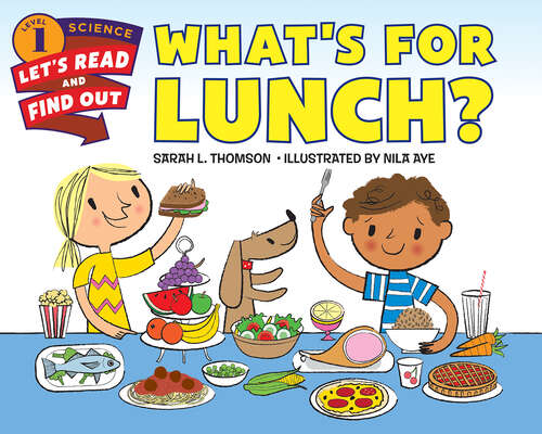 Book cover of What's for Lunch? (Let's-Read-and-Find-Out Science 1)