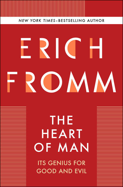 Book cover of The Heart of Man: Its Genius for Good and Evil (Digital Original)