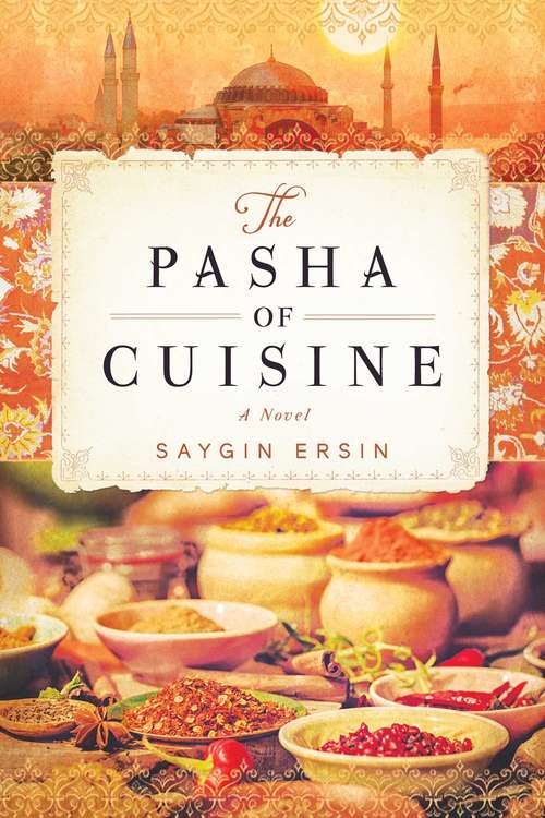 Book cover of The Pasha of Cuisine: A Novel