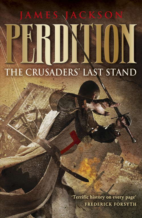 Perdition: The Crusaders' Last Stand