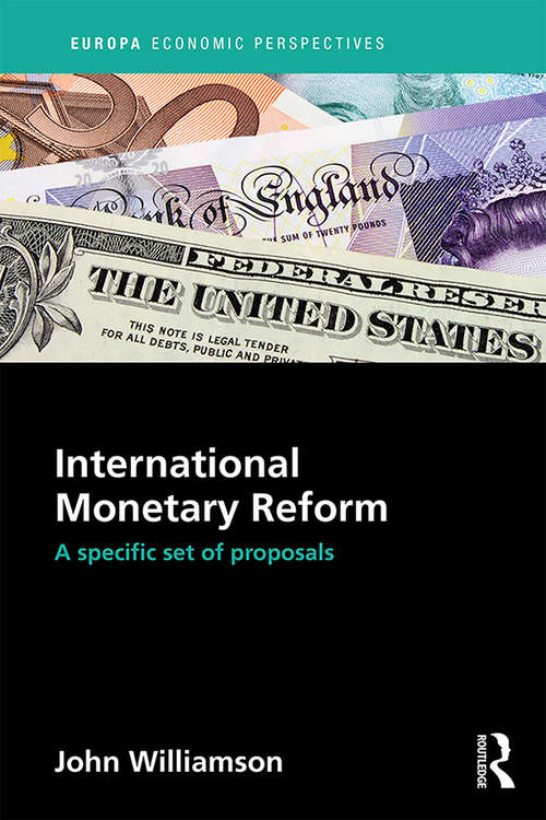 International Monetary Reform: A Specific Set of Proposals (Europa Economic Perspectives)