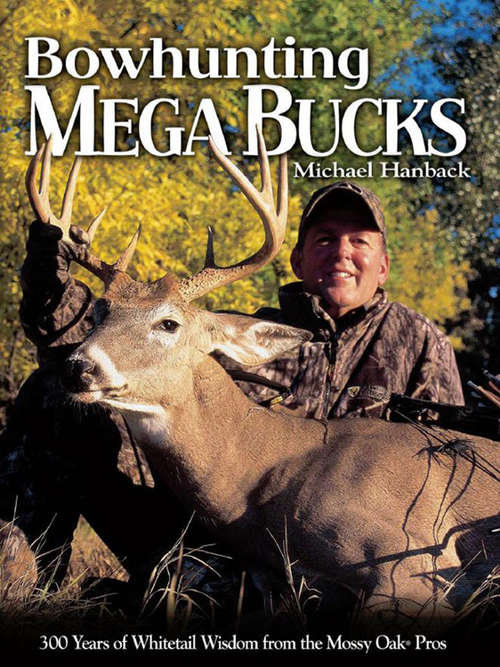Book cover of Bowhunting Mega Bucks