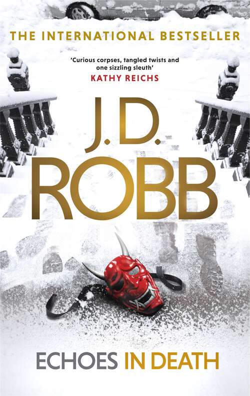 Book cover of Echoes in Death: An Eve Dallas thriller (Book 44) (In Death #44)