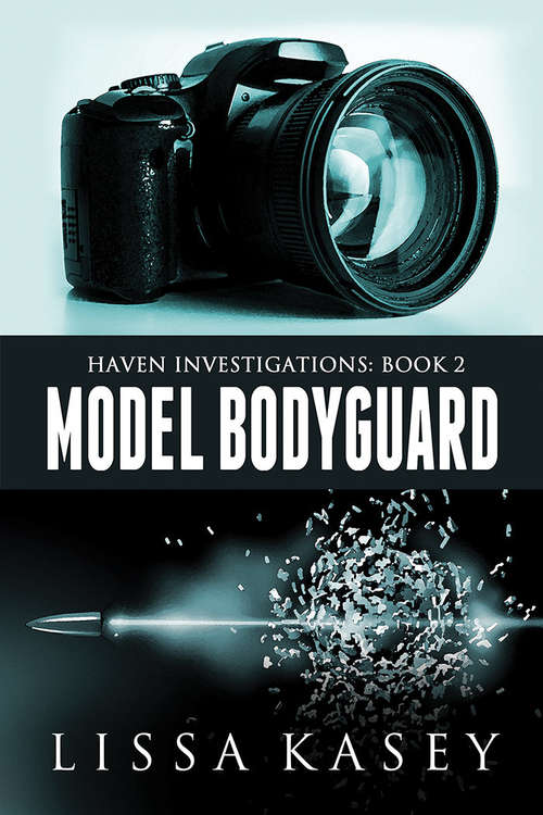 Book cover of Model Bodyguard (Haven Investigations #2)