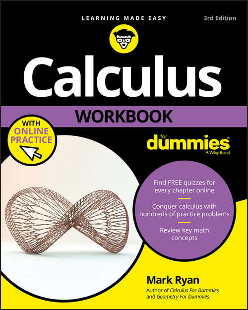 Calculus Workbook For Dummies (For Dummies Series)