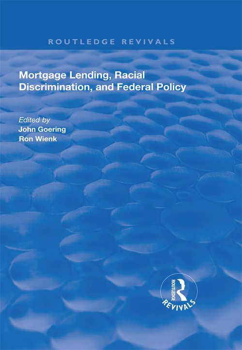 Mortgage Lending, Racial Discrimination and Federal Policy (Routledge Revivals)