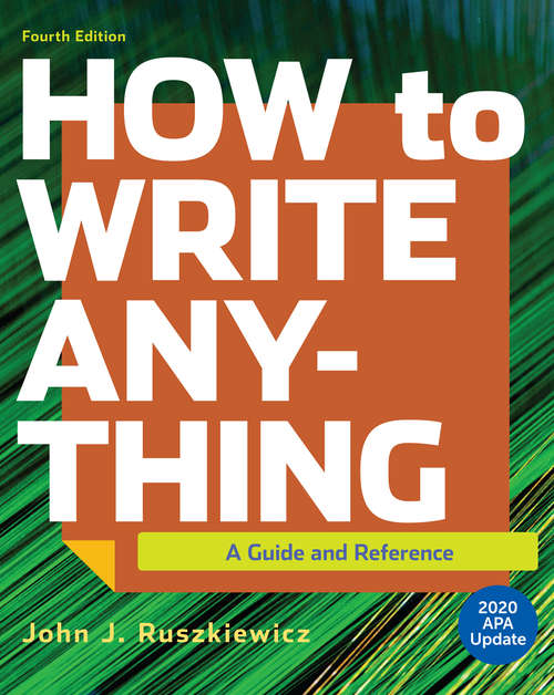 How to Write Anything: A Guide And Reference