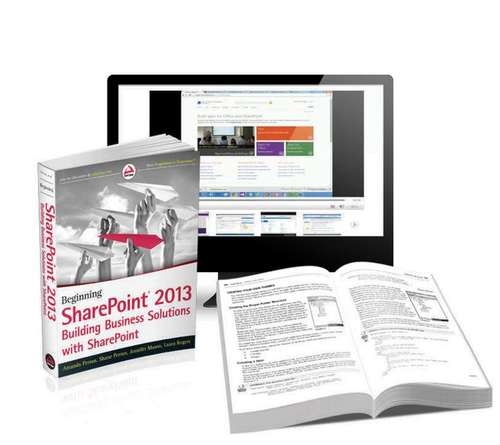Beginning SharePoint 2013 Building Business Solutions eBook and SharePoint-videos.com Bundle