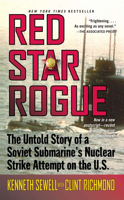 Book cover of Red Star Rogue: The Untold Story of a Soviet Submarine's Nuclear Strike Attempt on the U.S.