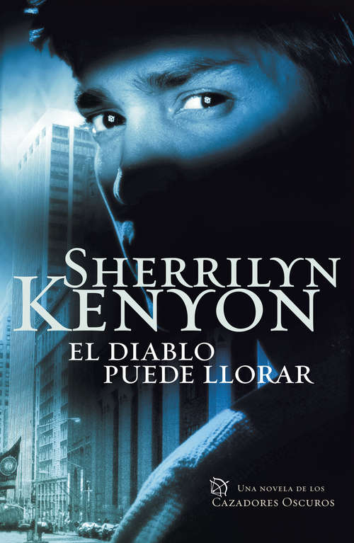 Book cover of El diablo puede llorar (Cazadores Oscuros #12)