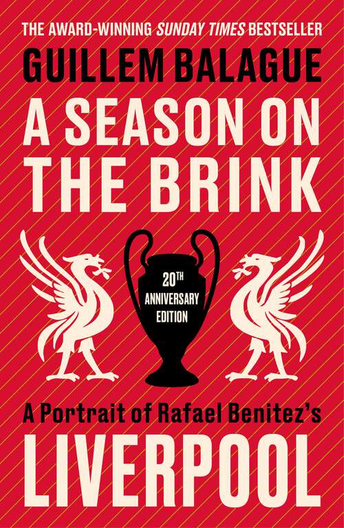 Book cover of A Season on the Brink: Rafael Benitez, Liverpool and the Path to European Glory