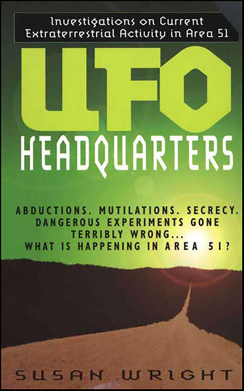 Book cover of UFO Headquarters: Investigations on Current Extraterrestrial Activity in Area 51