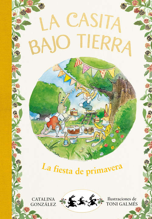 Book cover of La fiesta de primavera (La casita bajo tierra: Volumen 2)